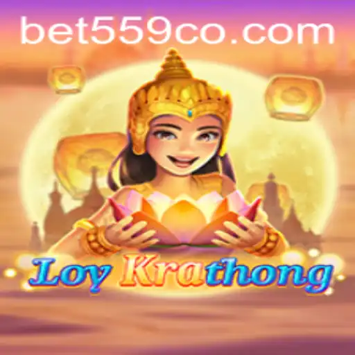 Discover the Exciting World of LoyKrathong and the Role of bet559